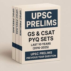 UPSC Prelims "GS & CSAT PYQ Sets" Last 10 Years (2016-2025) | UPSC Prelims Previous Year Question Papers