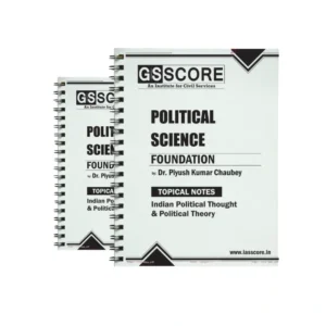 Piyush Chaubey PSIR Notes by GS Score for 2025-26 Set of 6