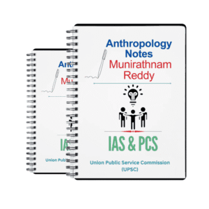 Muniratnam Anthropology Optional Notes for 2025